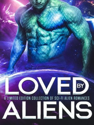 cover image of Loved by Aliens